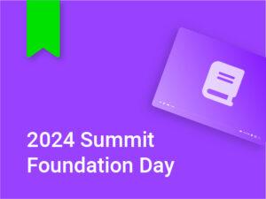 2024 Summit Foundation Day