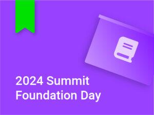 2024 Summit Foundation Day