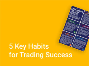 5 Key Habits for Trading Success