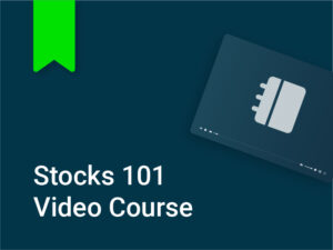 Stocks 101 Video Course